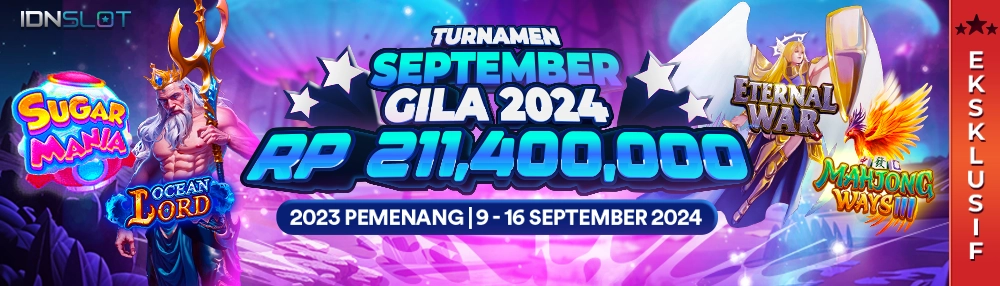 Turnamen IDNSlot September Gila 2024